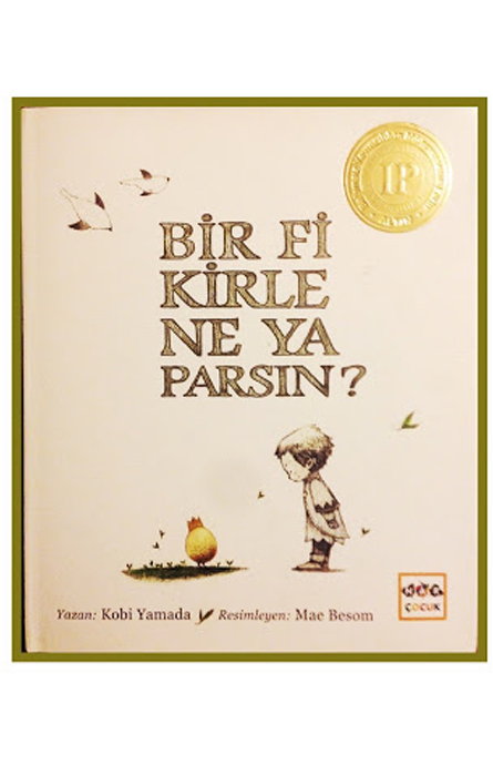 Bir Fikirle Ne Yaparsın?